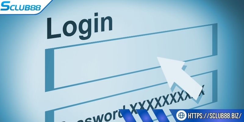 Nắm rõ quy trình tránh mất thời gian khi login