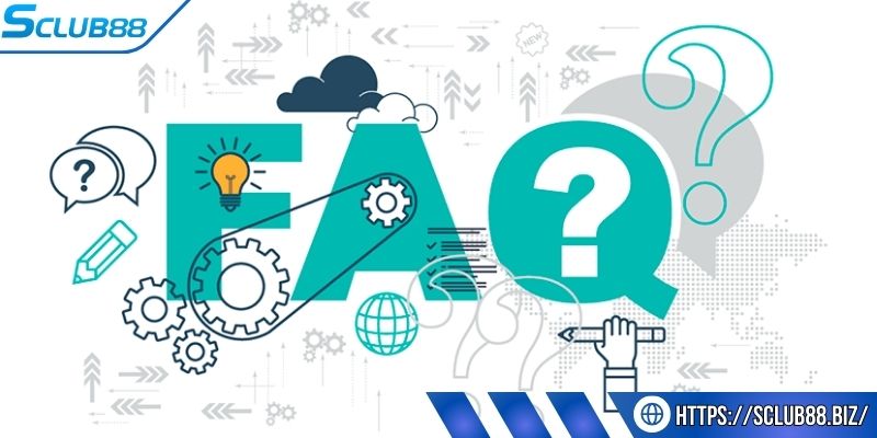 Những ưu điểm của hệ thống FAQ tại Sclub88